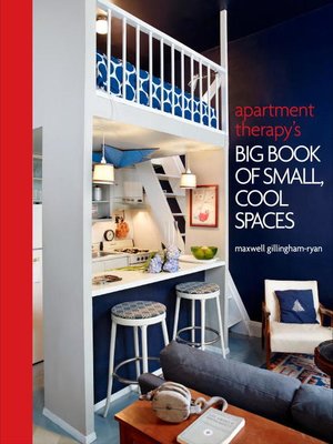 cover image of Apartment Therapy's Big Book of Small, Cool Spaces